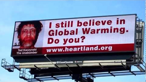 Heartland Institute global warming Unabomber billboard