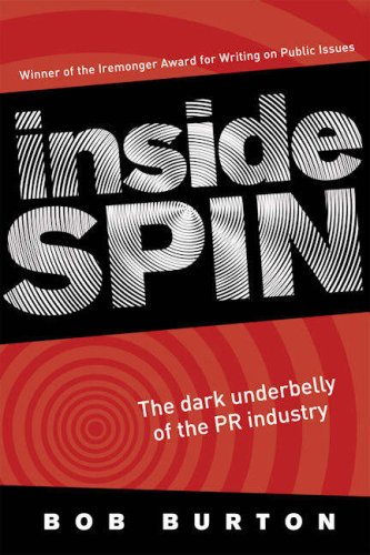 Cover of Inside Spin: The dark underbelly of the PR industry